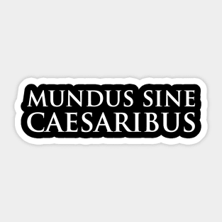 mundus-sine-caesaribus Sticker